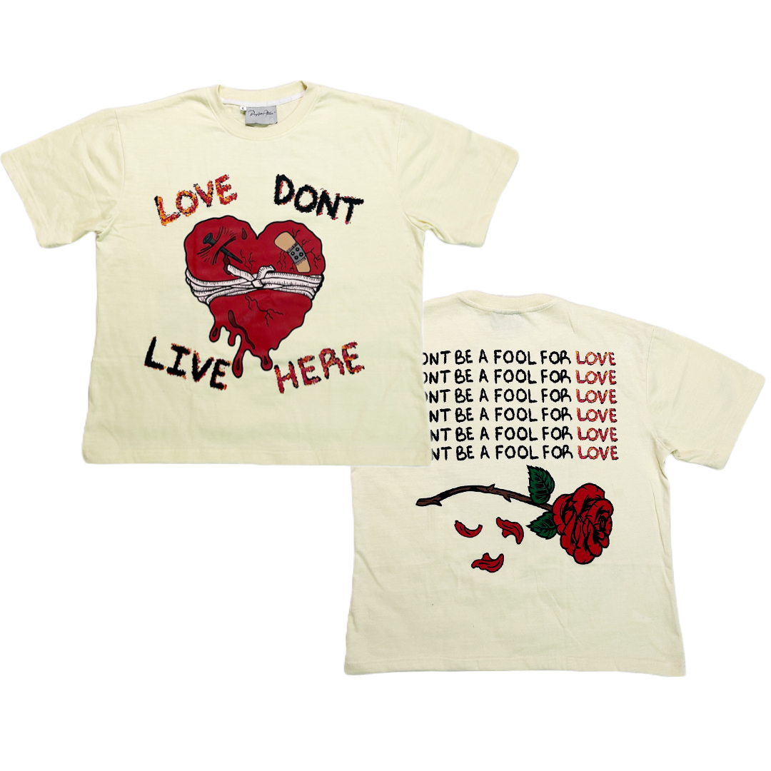 “Love Don’t Live Here” Tee