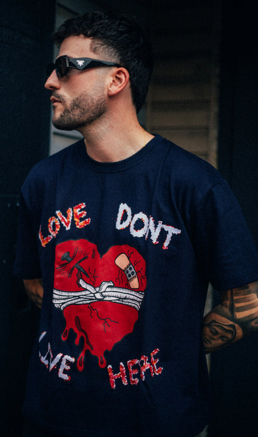 “Love Don’t Live Here” Tee